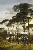 Things Seen and Unseen
