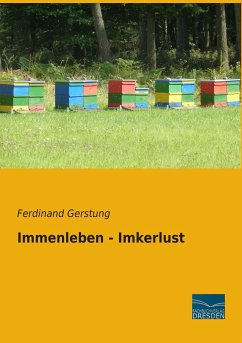 Immenleben - Imkerlust - Gerstung, Ferdinand