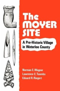 The Moyer Site - Wagner, Norman E; Toombs, Lawrence E; Riegert, Eduard R