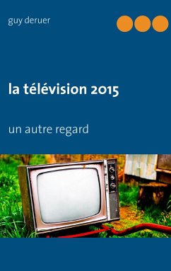 la télévision 2015 - Deruer, Guy