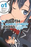 My Youth Romantic Comedy Is Wrong, as I Expected @ Comic, Vol. 1 (Manga)