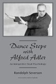 Dance Steps with Alfred Adler: An Interpretive Soul Psychology