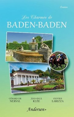 Les Charmes de Baden-Baden - De Nerval, Gérard; Larizza, Olivier; Klée, Jean-Paul