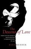 The Descent of Love