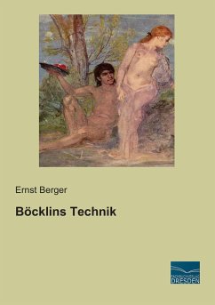 Böcklins Technik - Berger, Ernst