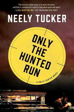 Only the Hunted Run - Tucker, Neely