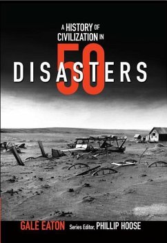 A History of Civilization in 50 Disasters - Eaton, Gale
