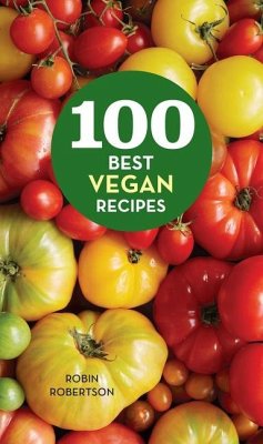 100 Best Vegan Recipes - Robertson, Robin