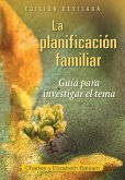La Planificación Familiar: Guía Para Investigar El Tema Edición Revisada
