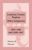 Loudoun County, Virginia Office Judgments, 1835-1842 and 1842-1847