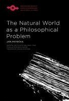 The Natural World as a Philosophical Problem - Patocka, Jan
