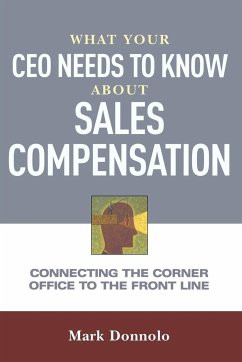 What Your CEO Needs to Know About Sales Compensation - Donnolo, Mark