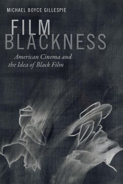 Film Blackness - Gillespie, Michael Boyce