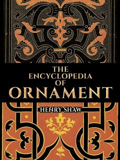 Encyclopedia of Ornament - Shaw, Henry