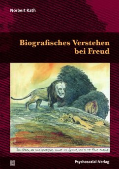 Biografisches Verstehen bei Freud - Rath, Norbert