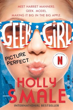 Geek Girl: Picture Perfect - Smale, Holly