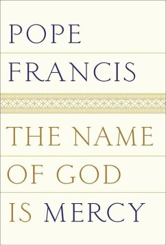 The Name of God Is Mercy - Pope Francis