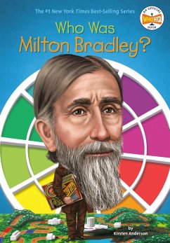 Who Was Milton Bradley? - Anderson, Kirsten; Who Hq