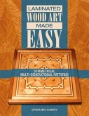 Laminated Wood Art Made Easy: Symmetrical Multi-Generational Patterns