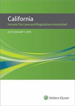 California Income Tax Laws and Regulations Annotated (2016) - Cch Tax Law