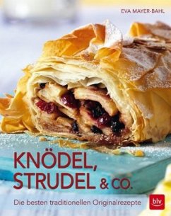 Knödel, Strudel & Co. - Mayer-Bahl, Eva