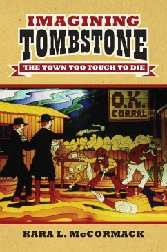 Imagining Tombstone - McCormack, Kara L.