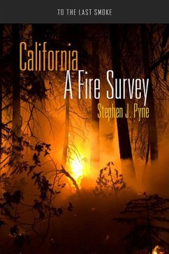 California: A Fire Survey - Pyne, Stephen J.