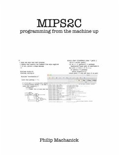 Mips2C: programming from the machine up - Machanick, Philip