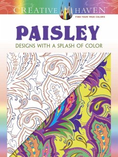 Creative Haven Paisley: Designs with a Splash of Color - Noble, Marty