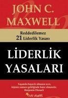 Liderlik Yasalari - C. Maxwell, John