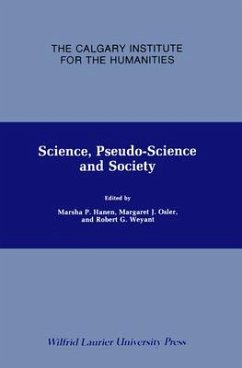 Science, Pseudo-Science and Society - Hanen, Marsha; Osler, Margaret; Weyant, Robert