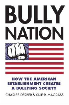 Bully Nation - Derber, Charles; Magrass, Yale R.