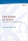 The Body of Jesus The Body of Jesus