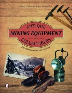 Antique Mining Equipment and Collectibles - Bommarito, Ron; Pearson, David W