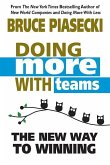 Doing More with Teams: The New Way to Winning