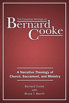The Essential Writings of Bernard Cooke - Cooke, Bernard; Morrill, Bruce T