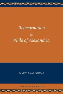 Reincarnation in Philo of Alexandria - Yli-Karjanmaa, Sami