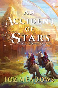 An Accident of Stars: Book I in the Manifold Worlds Series - Meadows, Foz