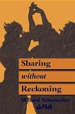 Sharing Without Reckoning