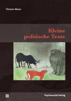 Kleine politische Texte - Moser, Tilmann
