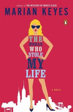 The Woman Who Stole My Life - Keyes, Marian
