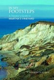 In My Footsteps: A Traveler's Guide to Martha's Vineyard