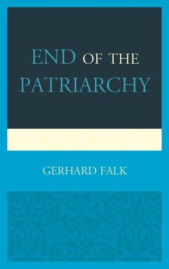 End of the Patriarchy - Falk, Gerhard