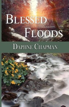Blessed Floods - Chapman, Daphne