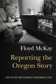 Reporting the Oregon Story: How Activists and Visionaries Transformed a State