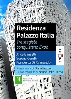 Residenza Palazzo Italia (eBook, ePUB) - Bariselli, Alice; Cerutti, Serena; Di Raimondo, Francesca
