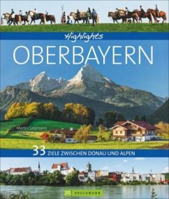 Highlights Oberbayern (Restexemplar) - Siepmann, Martin; Pröttel, Michael