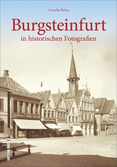 Burgsteinfurt in alten Fotografien - Balzer, Cornelia