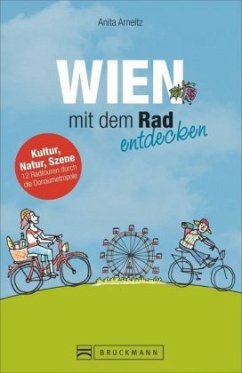 Wien mit dem Rad entdecken - Arneitz, Anita