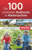 Die 100 schönsten Radtouren in Niedersachsen